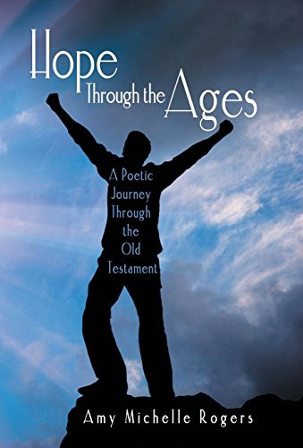Hope Through the Ages A Poetic Journey Through the Old Testament