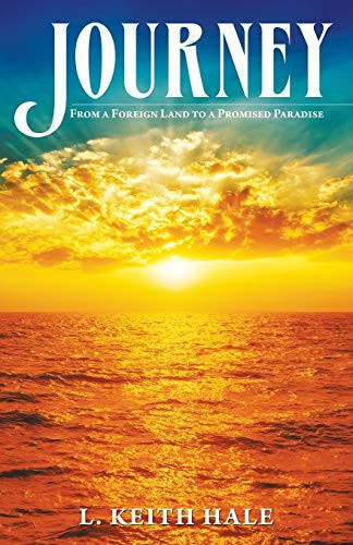 Journey From a Foreign Land to a Promised Paradise