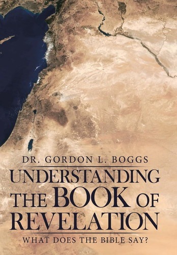 Understanding the Book of Revelation What Does the Bible Say?