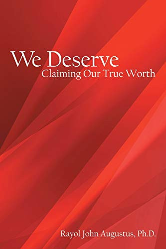 We Deserve Claiming Our True Worth