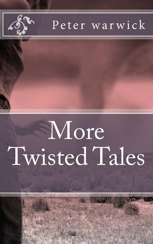 More Twisted Tales