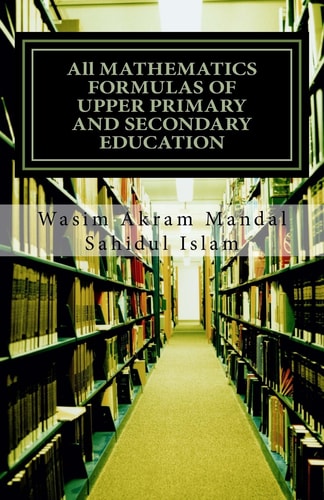 All Mathematics Formulas of Upper Primary and Secondary Education