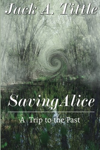 Saving Alice A Trip to the Past