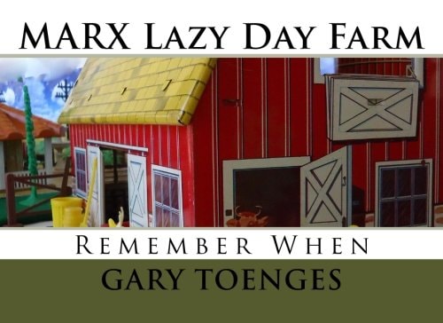 MARX Lazy Day Farm Remember When