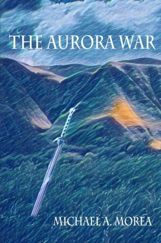 The Aurora War A Record of the Catalian Conflict