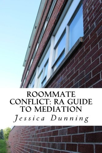 Roommate Conflict RA Guide to Mediation