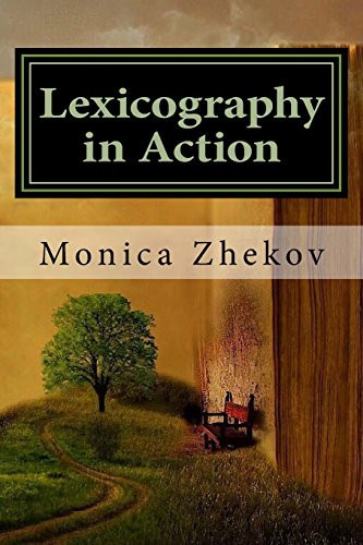 Lexicography in Action Designing an English-Romanian Glossary of English Criminal Law for Interpreters and Legal Professionals Using Electronic Corpora