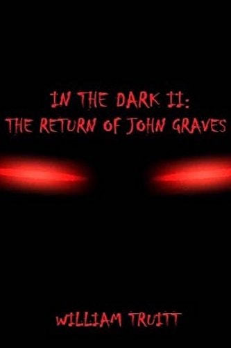In The Dark II The Return of John Graves