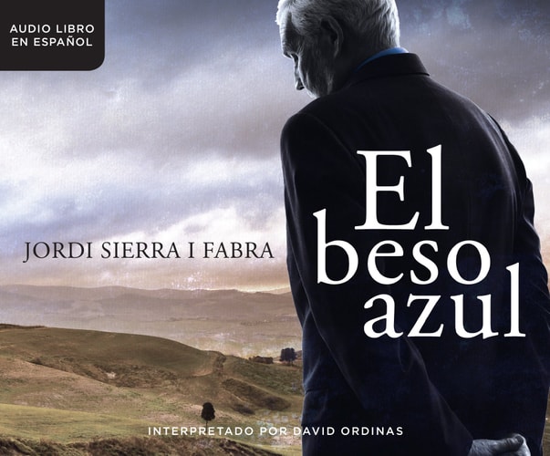 El beso azul (The Blue Kiss) (Spanish Edition)