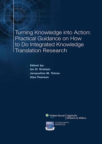 Turning Knowledge into Action: Practical Guidance on How to Do Integrated Knowledge