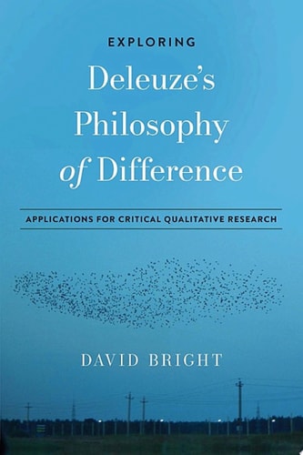Exploring Deleuze's Philosophy of Difference