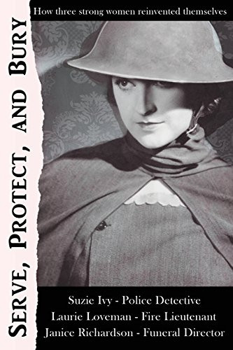 Serve, Protect, and Bury