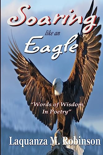Soaring Like An Eagle