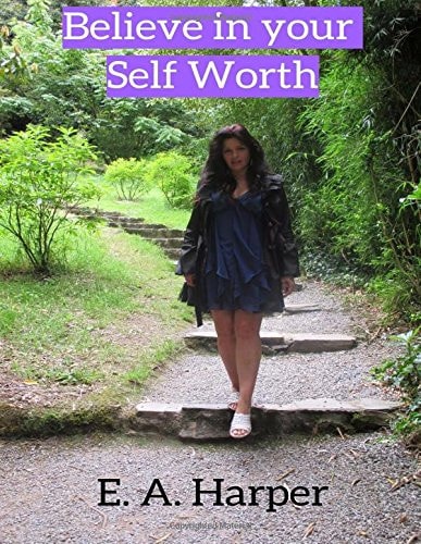 Believe in Your Self Worth