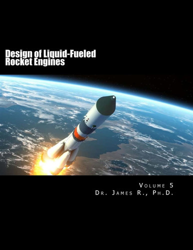 Design of Liquid-Fueled Rocket Engines Volume 5