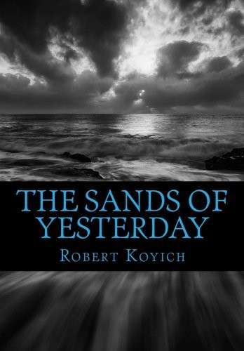 The Sands of Yesterday (the Second Three Fountains) Commitment to the Process