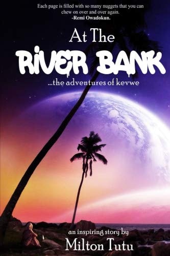 At the River Bank ... the Adventures of Kevwe