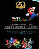 Super Nintendo Mario Libro Da Colorare Per I Bambini Mario, Luigi, Princess Peach, Toad, Yoshi, Baby Luma, Birdo, Diddy Kong and Others