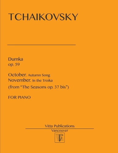 Dumka Op. 59. October and November from the Seasons Op. 37