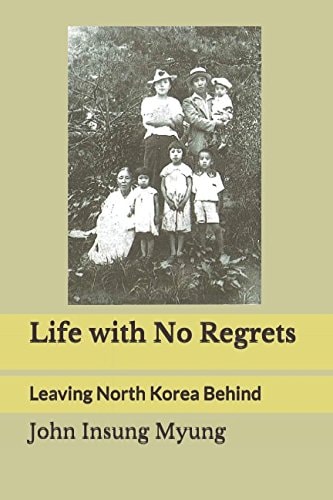 Life with No Regrets Leaving North Korea Behind