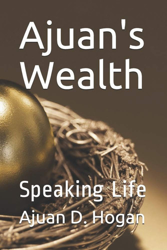 Ajuan's Wealth Speaking Life