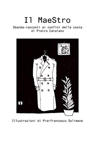 Il Maestro Sbanda Racconti Ai Confini Della Costa