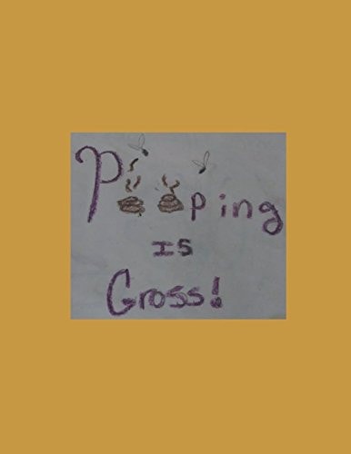 Pooping Is Gross!