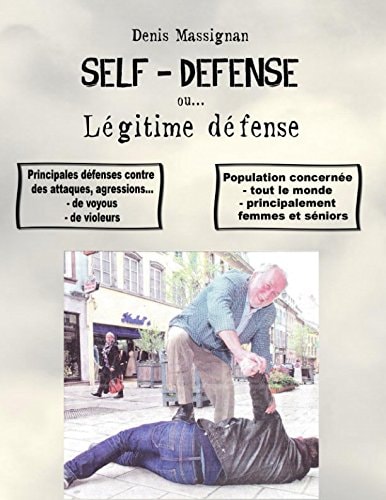 Self-Défense Ou... légitime Défense