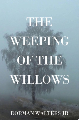 The Weeping of the Willows