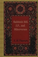 Saltbush Bill, J. P. , and Other Verses