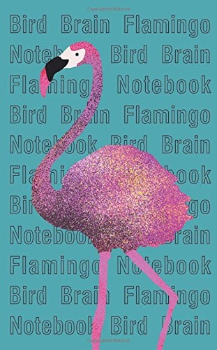 Flamingo Bird Brain Notebook Fun Notebook/jotter with 96 Ruled/lined Pages - A5 / 5x8 Inches / 12. 7x20. 3cm / Junior Legal Pad