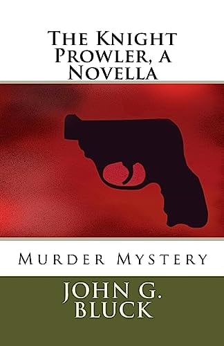 The Knight Prowler, a Novella