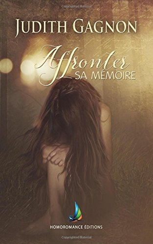 Affronter Sa Mémoire | Roman Lesbien