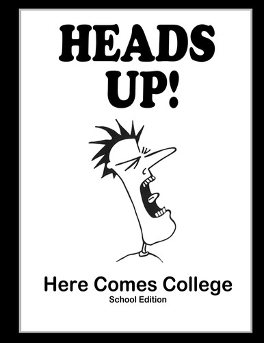 Heads Up! Here Comes College School Edition