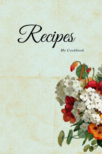 Recipe Book (Blank Cookbook) Create Your Personal Recipe Journal, 6 X 9 Inches, 108 Pages