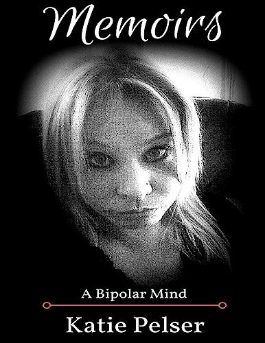 Memoirs a Bipolar Mind