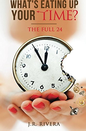What's Eating Up Your Time 3 Steps to Developing a Purpose Driven Organized Routine