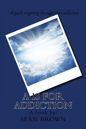 A Is for Addiction