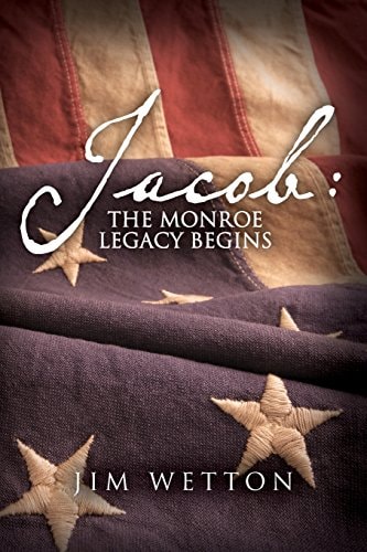 Jacob The Monroe Legacy Begins