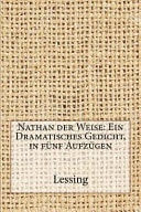 Nathan der Weise Ein Dramatisches Gedicht, in fünf Aufzügen