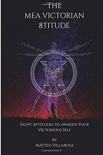 The Mea Victorian 8titude Eight Attitudes to Awaken Your Victorious Self