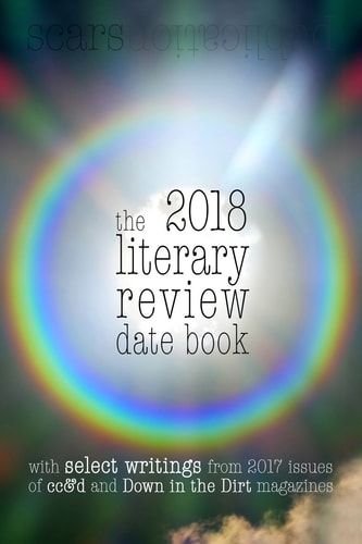 The 2018 Literary Review Date Book Scars Publications 2017 Poetry Collection Book and 2018 Calendar