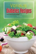 Various Diabetes Recipes Take Care of Your Illness in a Best Possible Way!