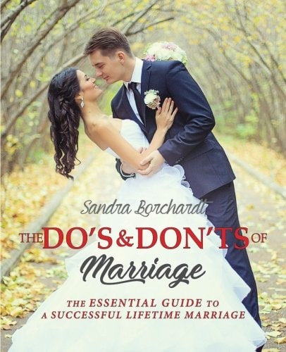 The Do's and Don'ts of Marriage The Essential Guide to a Successful Lifetime Marriage