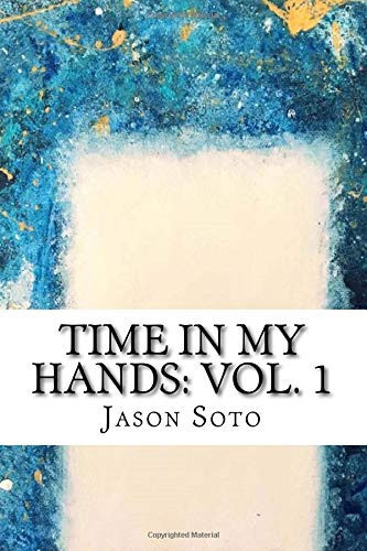 Time in My Hands: Vol. 1
