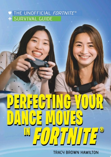 Perfecting Your Dance Moves in Fortnite®