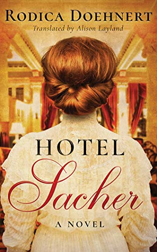 Hotel Sacher: A Novel