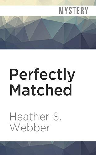 Perfectly Matched (A Lucy Valentine Novel, 4)