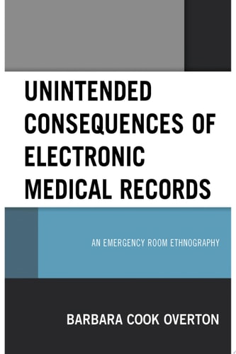 Unintended Consequences of Electronic Medical Records