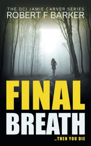 Final Breath A Compelling Murder-Conspiracy Thriller